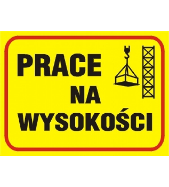 Tablica budowlana   Roboty na wysokości   250x350