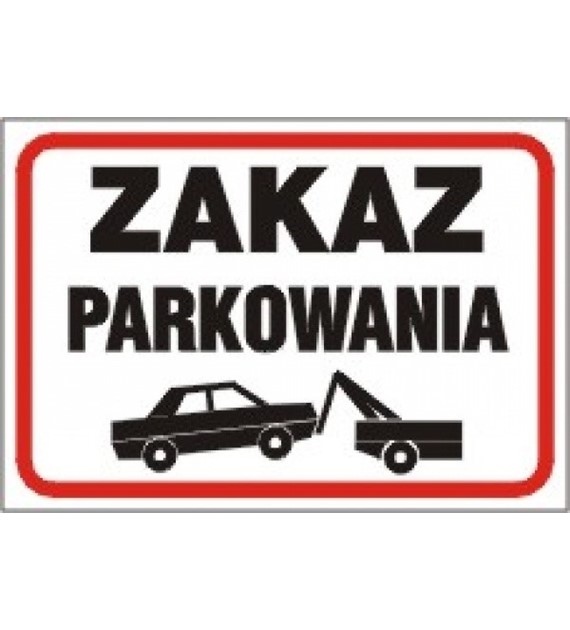 Znak   Zakaz parkowania   250x350