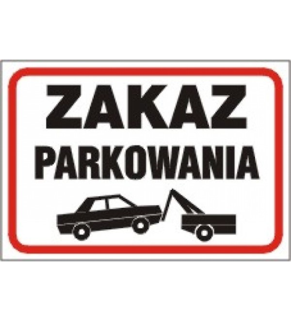 Znak   Zakaz parkowania   250x350