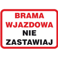 Tablica ochrony ppoż  Brama wjazdowa nie zastawiaj  250x350