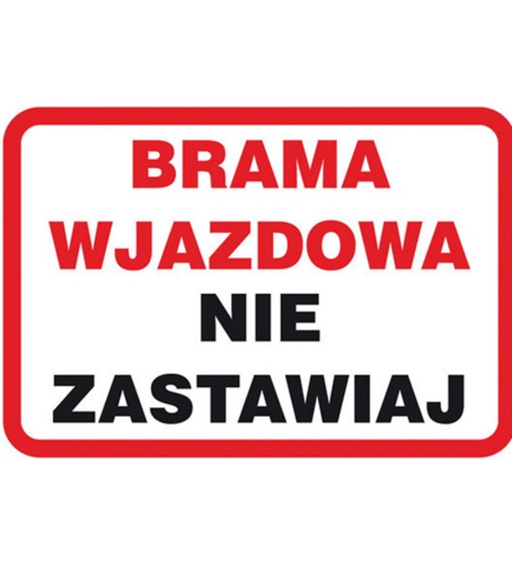 Tablica ochrony ppoż  Brama wjazdowa nie zastawiaj  250x350