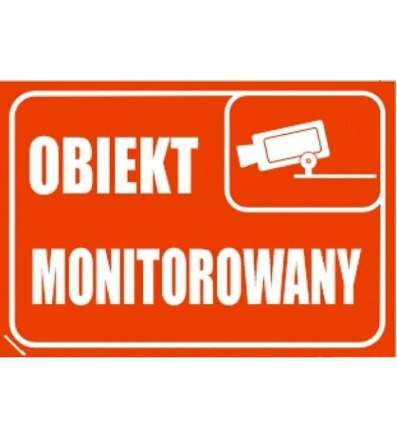 Znak  „ Obiekt monitorowany ” naklejka 150x210